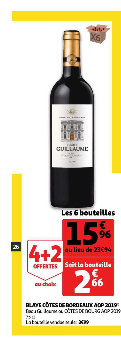 blaye côtes de bordeaux aop 2019 beau guillaume ou côtes de bourg aop 2019 4+2 offerts au choix