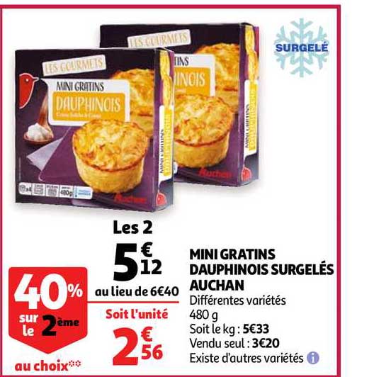 min gratins dauphinois surgelés auchan 40% sur le 2ème au choix