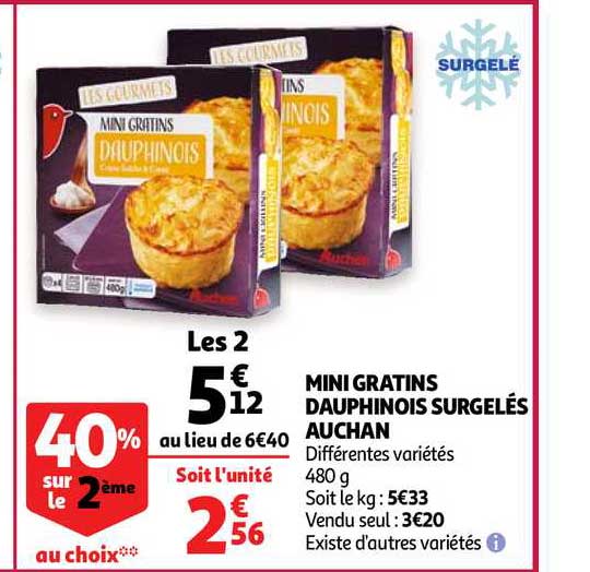 mini gratins dauphinois surgelés auchan 40% sur le 2ème au choix