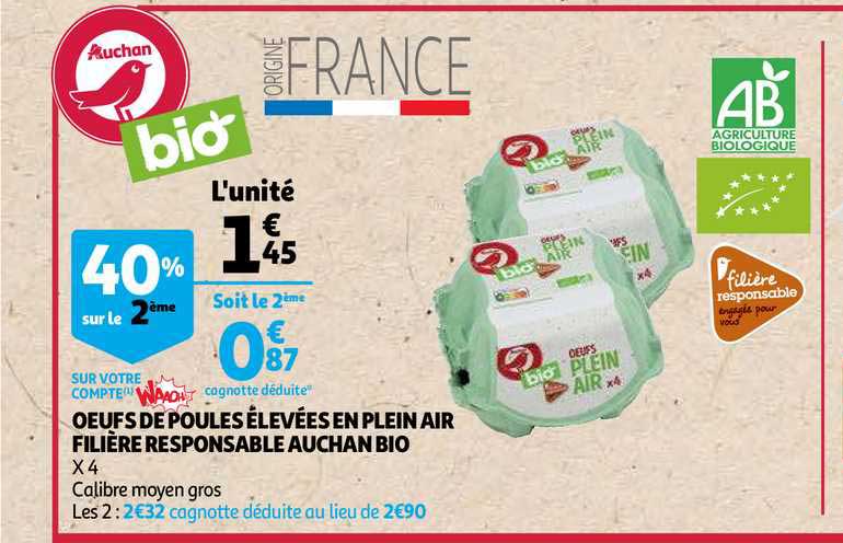 oeufs de poules élevées en plein air filière responsable auchan 40% sur le 2ème