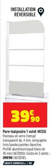Pare Baignoire 1 Volet Missi