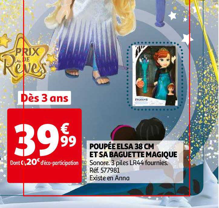 poupée elsa 38 cm et sa baguette magique prix de rêves