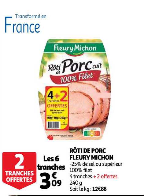 rôti de porc fleury michon 2 tranches offertes