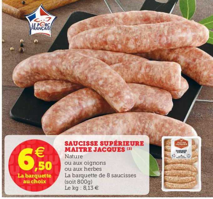 Saucisse Supérieure Maître Jacques