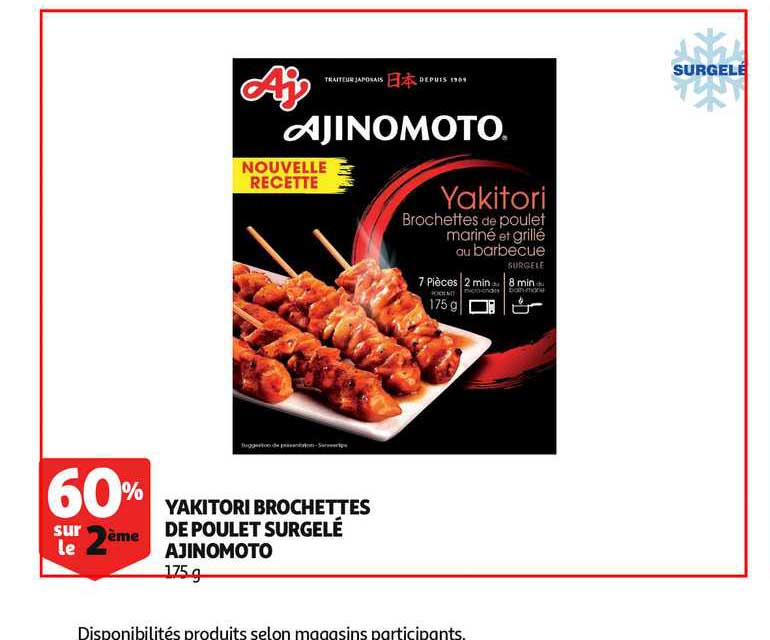Yakitori Brochettes De Poulet Surgelé Ajinomoto 60% Sur Le 2ème