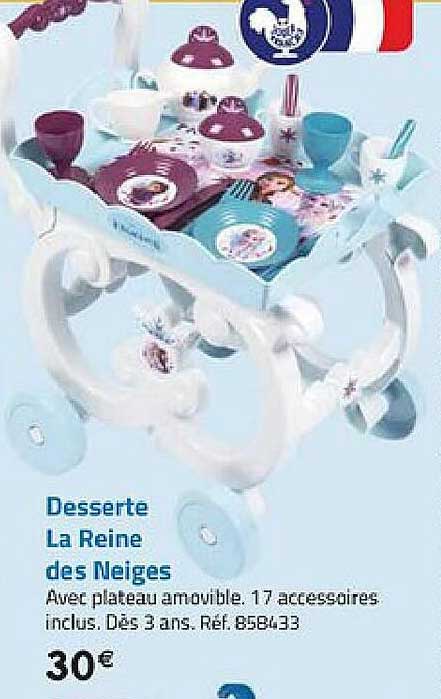 desserte la reine des neiges