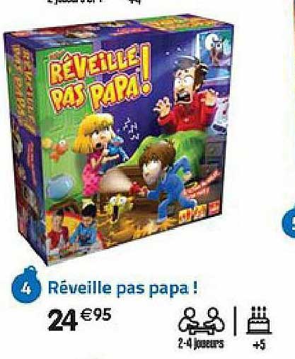 réveille pas papa!