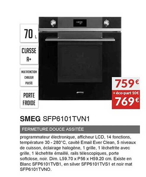 smeg sfp6101tvn1 fermeture douce assitée