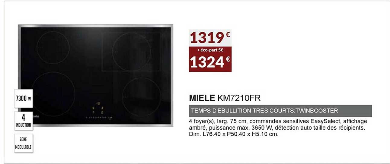 tempsd'ebullition très court:twinbooster miele km7210fr