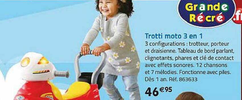 trotti moto 3 en 1 grande recré