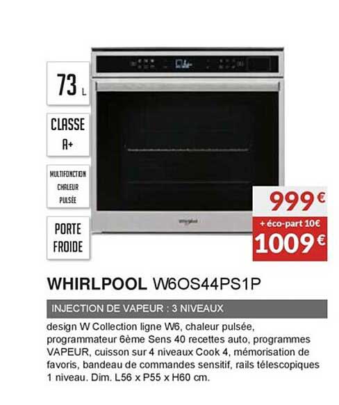 whirlpool w6os44ps1p injection de vapeur : 3 niveaux