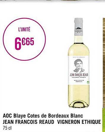 aoc blaye côtes de bordeaux blanc jean françois reaud vigneron éthique