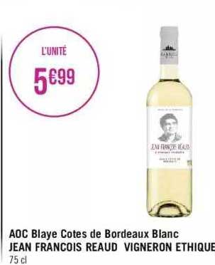 aoc blaye côtes de bordeaux blanc jean françois reaud vigneron éthique