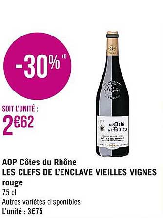 Aop Côtes Du Rhône Les Clefs De L'enclave Vieilles Vignes Rouge