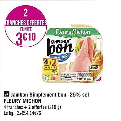 jambon simplement bon -25% sel fleury michon