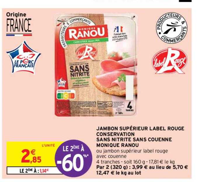 jambon supérieur label rouge conservation sans nitrite sans couenne monique ranou
