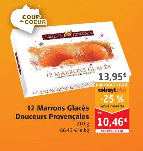 12 marrons glacés douceurs provençales
