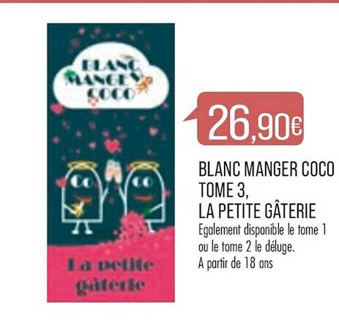 blanc manger coco tome 3, la petite gâterie