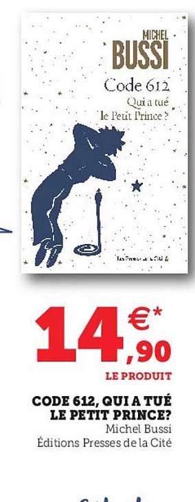 Code 612, Qui à Tué Le Petit Prince? Michel Bussi