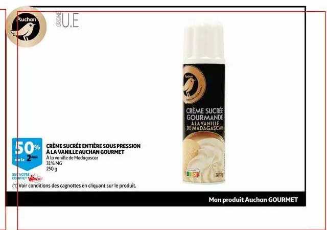 crème sucrée en entière sous pression à la vanille auchan gourmet