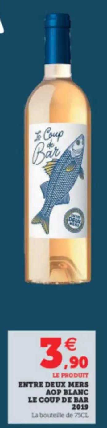 entre deux mers aop blanc le coup de bar 2019