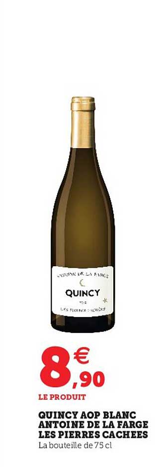 quincy aop blanc antoine de la farge les pierres cachées