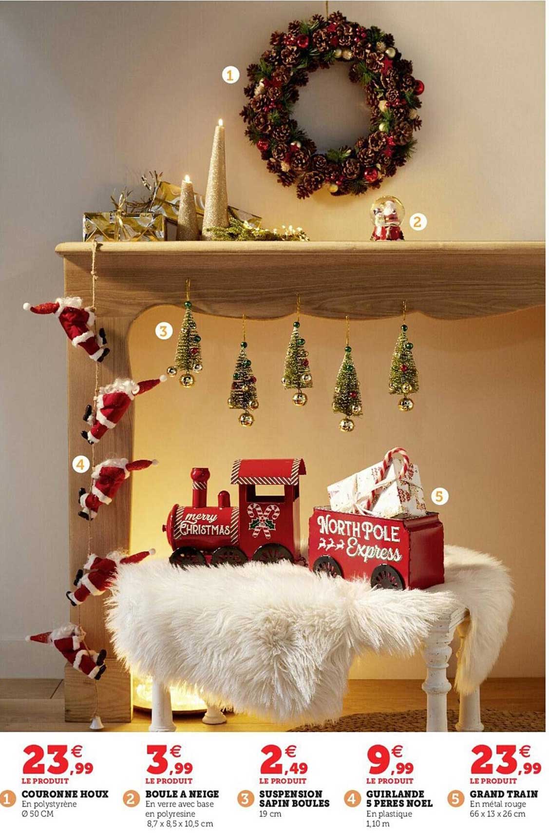 couronne houx, boule à neige, suspension sapin boules, guirlande 5 pères noël, grand train