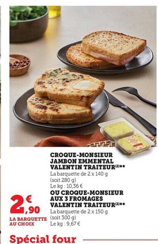 croque-monsieur jambon emmental valentin traiteur ou croque-monsieur aux 3 fromages valentin traiteur