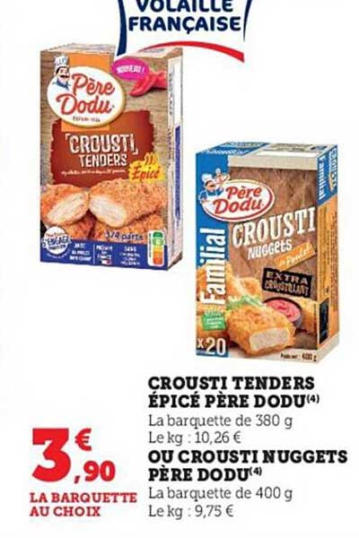 crousti tenders épicé père dodu ou crousti nuggets père dodu