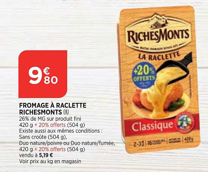 fromage à raclette riches monts
