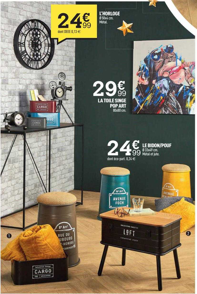 l'horloge, le bidon - pouf, la toile singe pop art