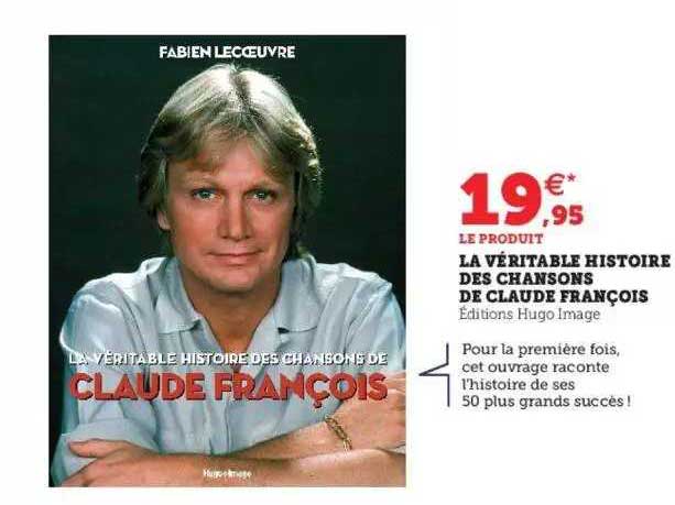 la véritable histoire des chansons de claude françois - édition hugo image