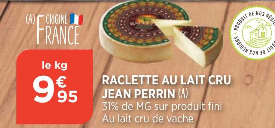Raclette Au Lait Cru Jean Perrin