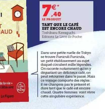 tant que le café est encore chaud