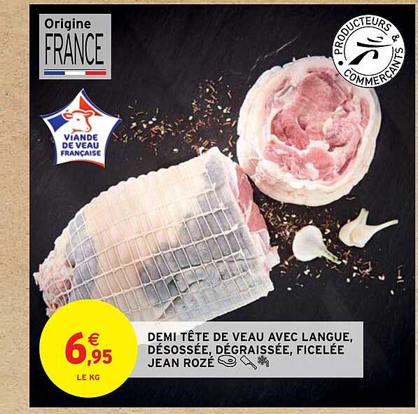 demi tête de veau avec langue, désossée , dégraissée, ficelée jean rozé