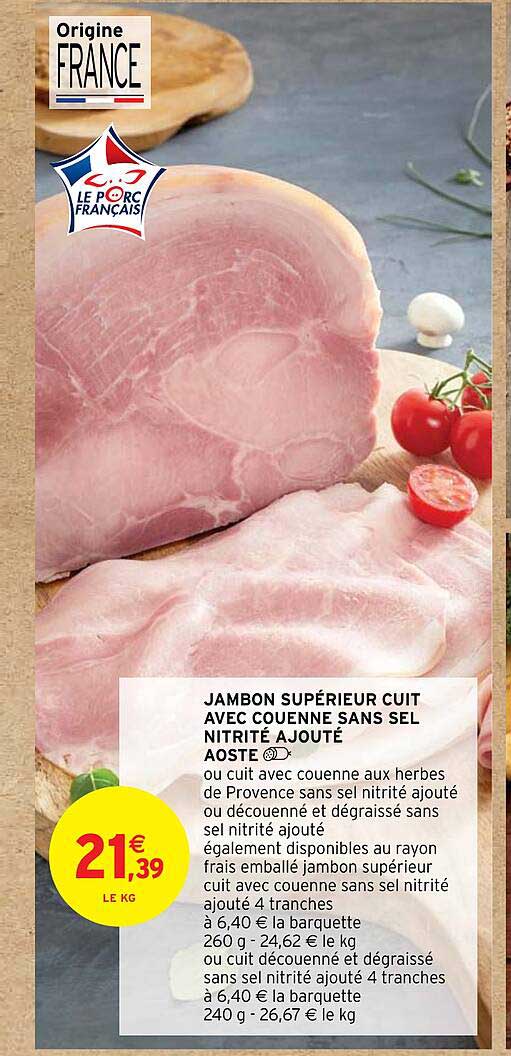 jambon supérieur cuit avec couenne sans sel nitrité ajouté aoste