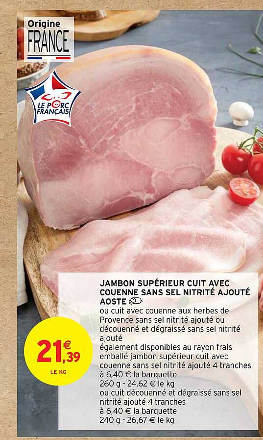 jambon supérieur cuit avec couenne sans sel nitrité ajouté aoste