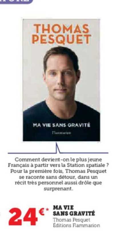 ma vie sans gravité - thomas pesquet