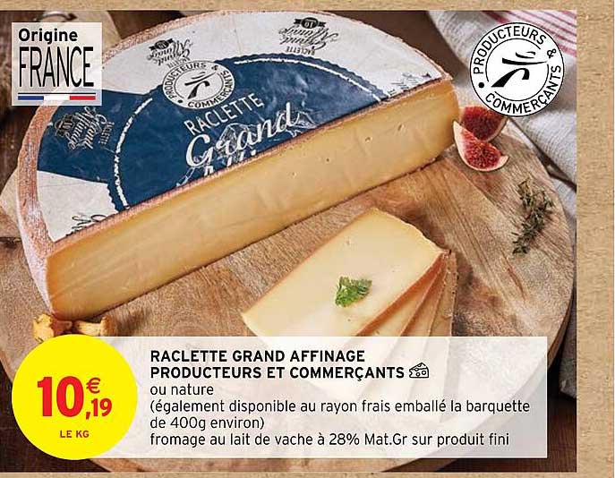 raclette grand affinage producteurs et commerçants