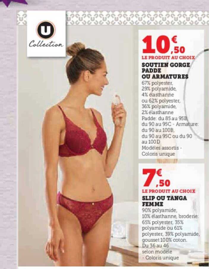 soutien gorge padde ou armatures, slip ou tanga femme u collection