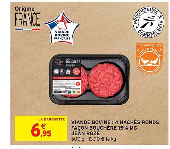 viande bovine : 4 hachés ronds façon bouchère 15% mg jean rozé