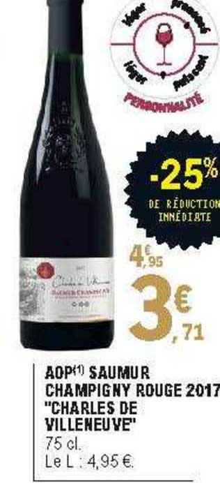 aop saumur champigny rouge 2017 "charles de villeneuve" -25% de réduction immédiate