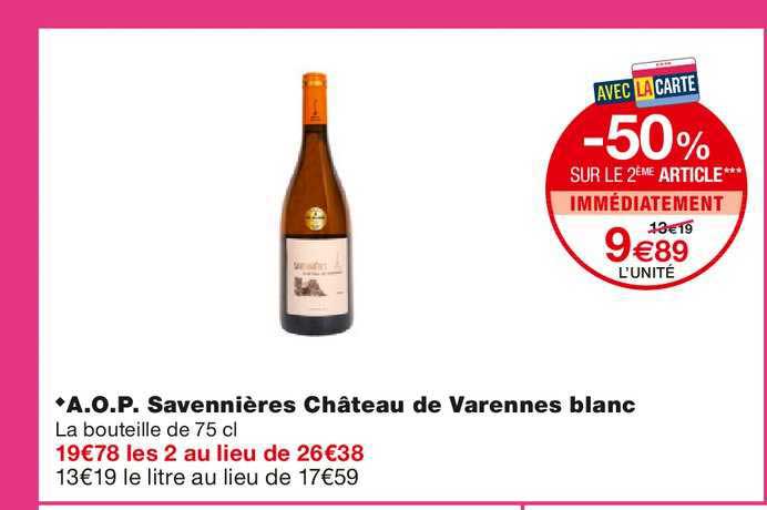aop savennières château de varennes blanc -50% sur le 2ème