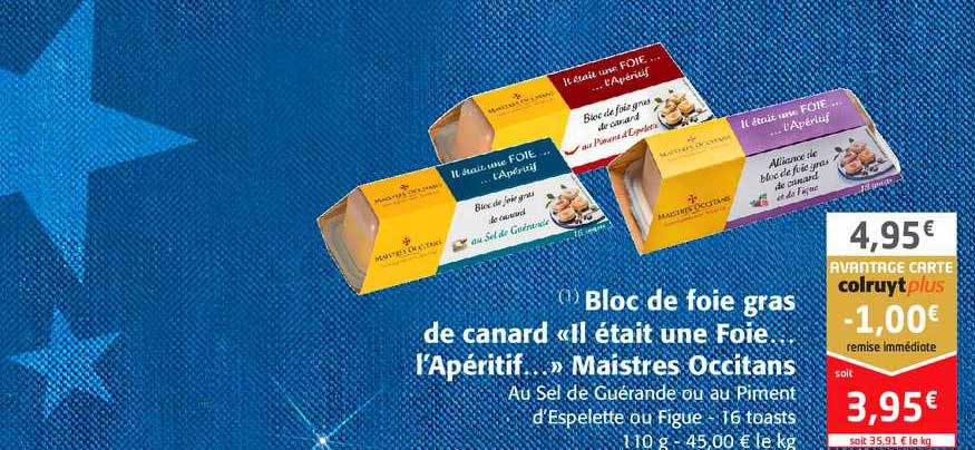 bloc de foie gras de canard "il était une foie l'apéritif" maistres occitans
