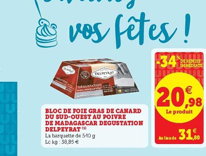 bloc de foie gras de canard du sud-ouest au poivre de madagascar dégustations delpeyrat