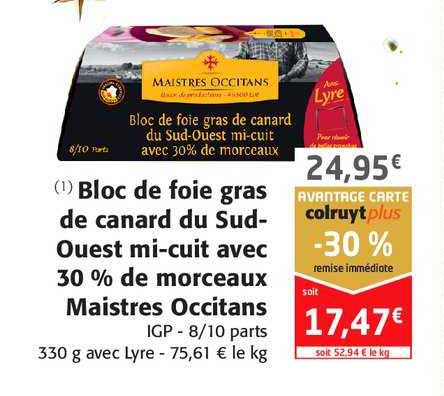 bloc de foie gras de canard du sud ouest mi cuit avec 30% de morceaux maistres occitans