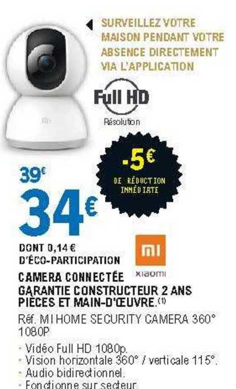 camera connectée garantie constructeur 2 ans pièces et main-d'oeuvre