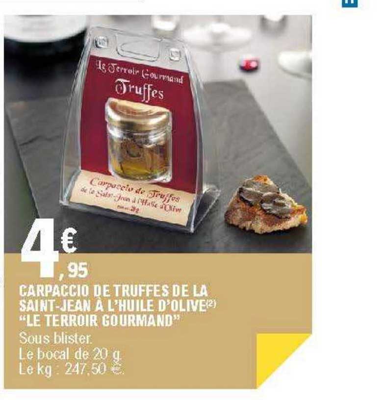 carpaccio de truffes de la saint-jean à l'huile d'olive "le terroir gourmand"