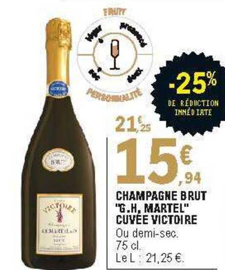 champagne brut "g.h martel" cuvée victoire -25% de réduction immédiate