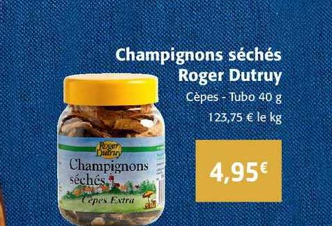 champignons séchés roger dutruy